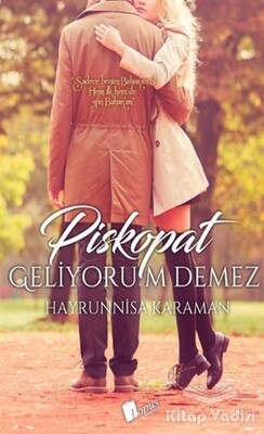 Piskopat Geliyorum Demez - Lopus Yayınları