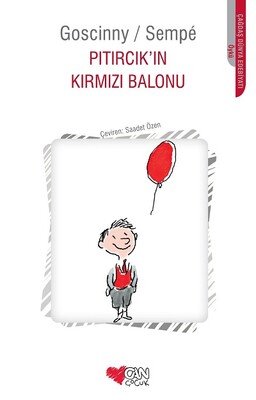 Pıtırcık’ın Kırmızı Balonu - Can Çocuk Yayınları