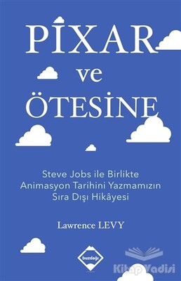 Pixar ve Ötesine - Buzdağı Yayınevi