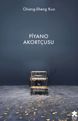 Piyano Akortçusu - Eksik Parça Yayınları