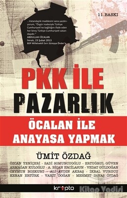 PKK ile Pazarlık - Öcalan İle Anayasa Yapmak - Kripto Basın Yayın