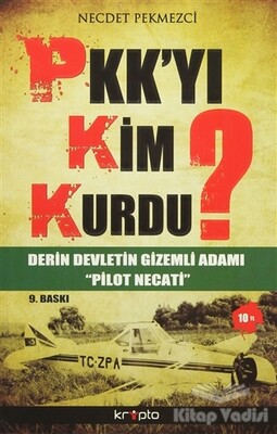 PKK’yı Kim Kurdu? - Kripto Basın Yayın