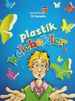 Plastik Kelebekler - Edam Yayınları