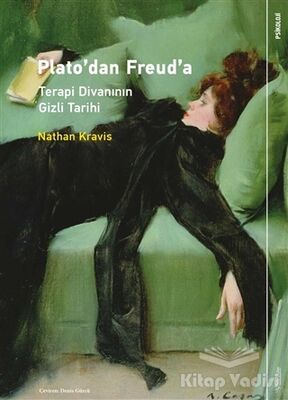 Plato’dan Freud’a: Terapi Divanının Gizli Tarihi - 1