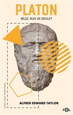 Platon - Bilgi Ruh ve Devlet - Fol Kitap