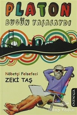 Platon Bugün Yaşasaydı - Omega Yayınları