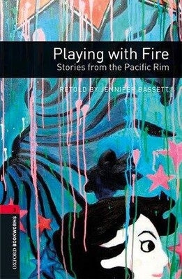 Playing with Fire: Stories from the Pacific Rim - Oxford University Press