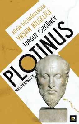 Plotinus Yeni Platonculuk - Beyaz Baykuş Yayınları