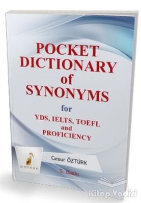 Pocket Dictionary of Synonsyms for YDS, TOEFL, IELTS and Proficiency 2015 - 1