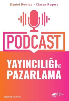 Podcast Yayıncılığı ve Pazarlama - The Kitap