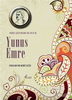 Poemas Seleccionadas Del Divan De Yunus Emre - Profil Kitap