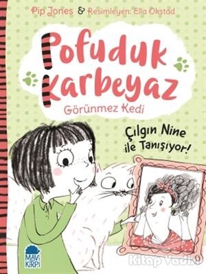 Pofuduk Karbeyaz - Çılgın Nine ile Tanışıyor! - Mavi Kirpi Kitap