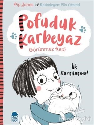 Pofuduk Karbeyaz - İlk Karşılaşma! - Mavi Kirpi Kitap