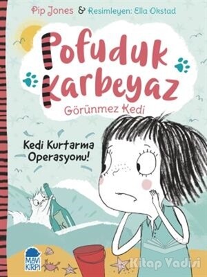 Pofuduk Karbeyaz - Kedi Kurtarma Operasyonu! - Mavi Kirpi Kitap