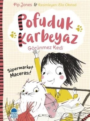 Pofuduk Karbeyaz - Süpermarket Macerası! - Mavi Kirpi Kitap