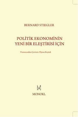 Politik Ekonominin Yeni Bir Eleştirisi İçin - Monokl Yayınları