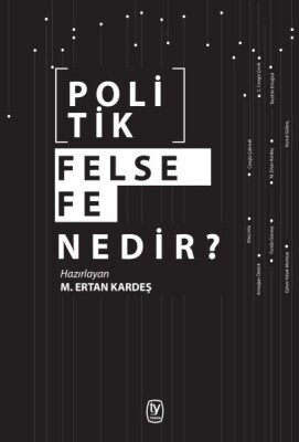 Politik Felsefe Nedir? - Tekin Yayınevi