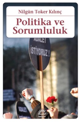 Politika ve Sorumluluk - İletişim Yayınları