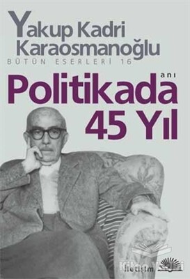 Politikada 45 Yıl - İletişim Yayınları