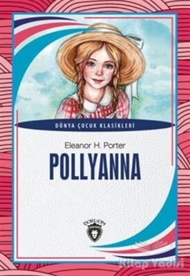 Pollyanna - Dorlion Yayınları