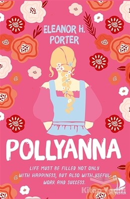 Pollyanna - Destek Yayınları