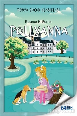 Pollyanna - Sen Yayınları