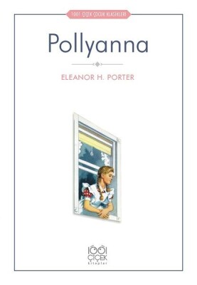 Pollyanna - 1001 Çiçek Kitaplar