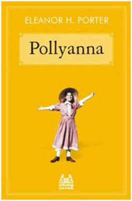 Pollyanna - Arkadaş Yayınları