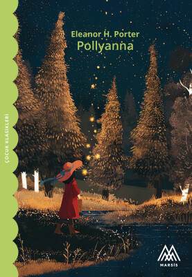 Pollyanna - Marsis Çocuk Klasikleri