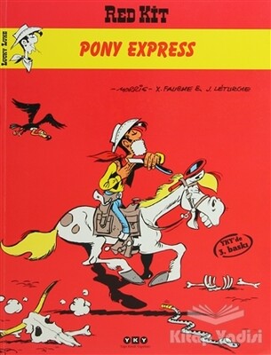 Pony Express Morris’in İzinde Red Kit Serüvenleri 2 - Yapı Kredi Yayınları