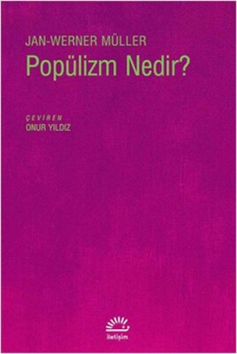 Popülizm Nedir? - İletişim Yayınları