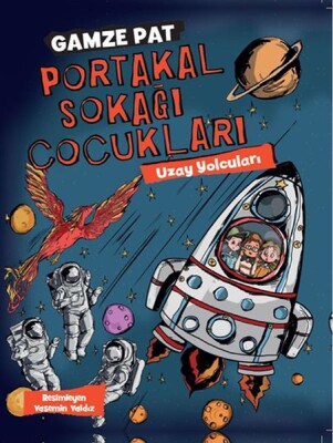 Portakal Sokağı Çocukları - Uzay Yolcuları - Doğan Egmont