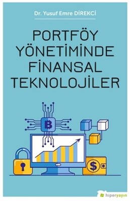 Portföy Yönetiminde Finansal Teknolojiler - Hiperlink Yayınları
