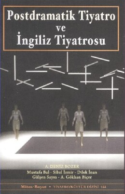 Postdramatik Tiyatro ve İngiliz Tiyatrosu - Mitos Yayınları