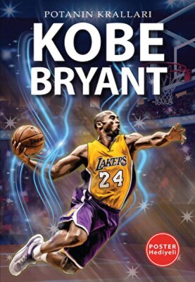 Potanın Kralları Serisi Kobe Bryant - Flipper Yayınları