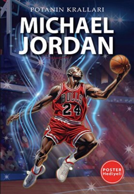 Potanın Kralları Serisi Michael Jordan - Flipper Yayınları