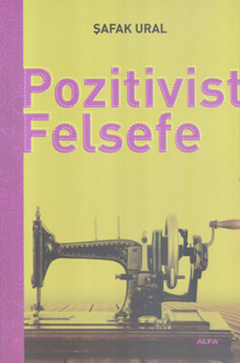 Pozitivist Felsefe - Alfa Yayınları