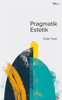Pragmatik Estetik - Fol Kitap