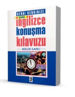 Pratik İngilizce Konuşma Kılavuzu - Sözlük İlaveli - Venedik Yayınları