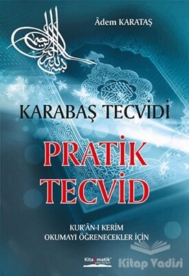 Pratik Tecvid - Karabaş Tecvidi - Kitapmatik Yayınları