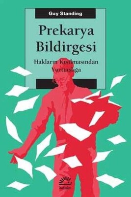 Prekarya Bildirgesi - İletişim Yayınları