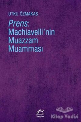 Prens: Machiavelli'nin Muazzam Muamması - 1