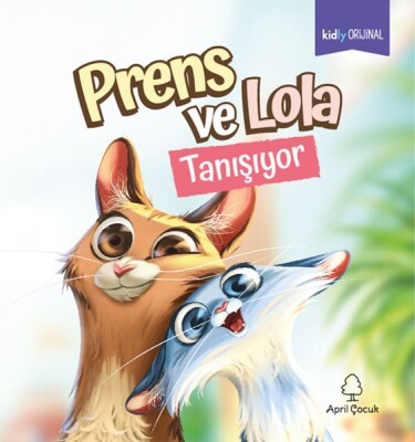 Prens ve Lola Tanışıyor - April Yayıncılık