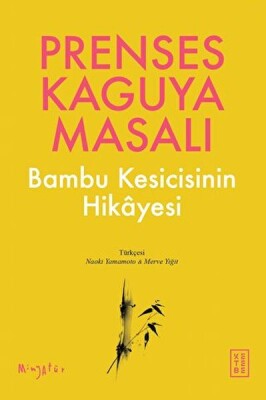 Prenses Kaguya Masalı - Ketebe Yayınları