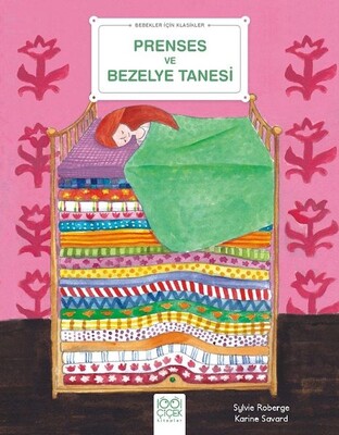 Prenses ve Bezelye Tanesi - Bebekler İçin Klasikler - 1001 Çiçek Kitaplar