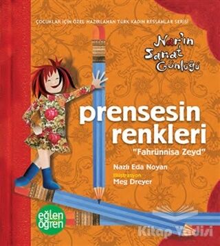 Prensesin Renkleri Nar'ın Sanat Günlüğü - Eğlen Öğren - 1