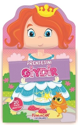 Prensesini Giydir - Yumurcak Yayınları