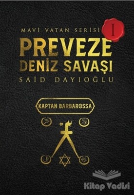 Preveze Deniz Savaşı - Mavi Vatan Serisi 1 - Otantik Kitap