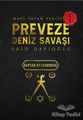 Preveze Deniz Savaşı - Mavi Vatan Serisi 1 - 1