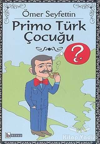 Birey Yayıncılık - Primo Türk Çocuğu